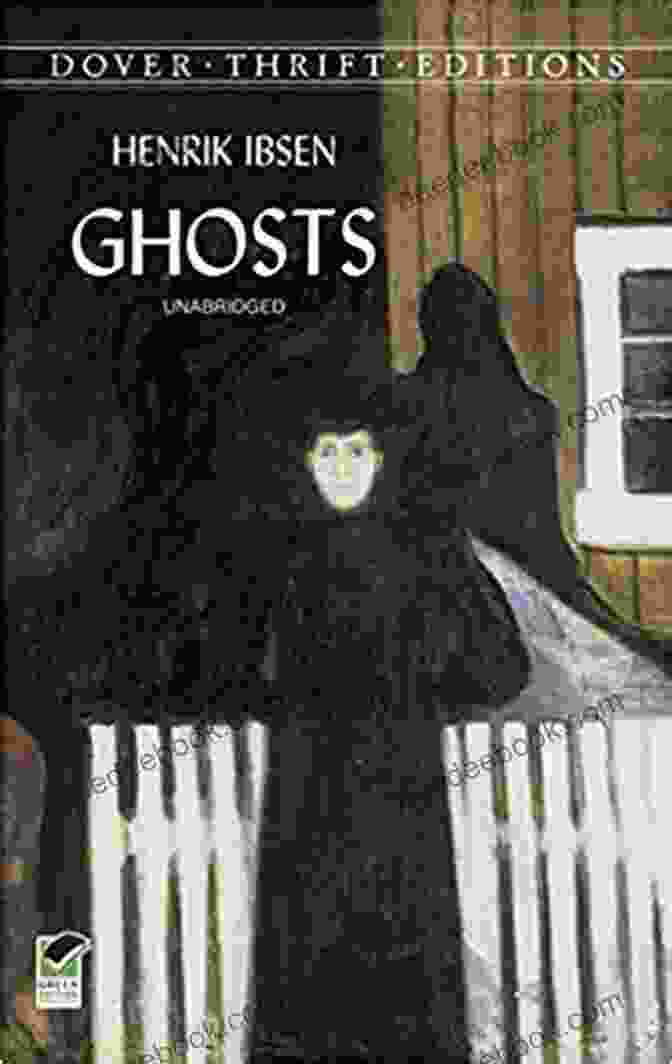 A Vintage Cover Of Henrik Ibsen's Play, Ghosts Ghosts: The Classic 19th Century Play (Annotated)