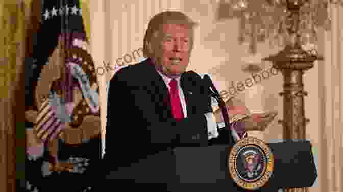 Donald Trump Speaking At A Press Conference, With Reporters In The Background. Media Madness: Donald Trump The Press And The War Over The Truth