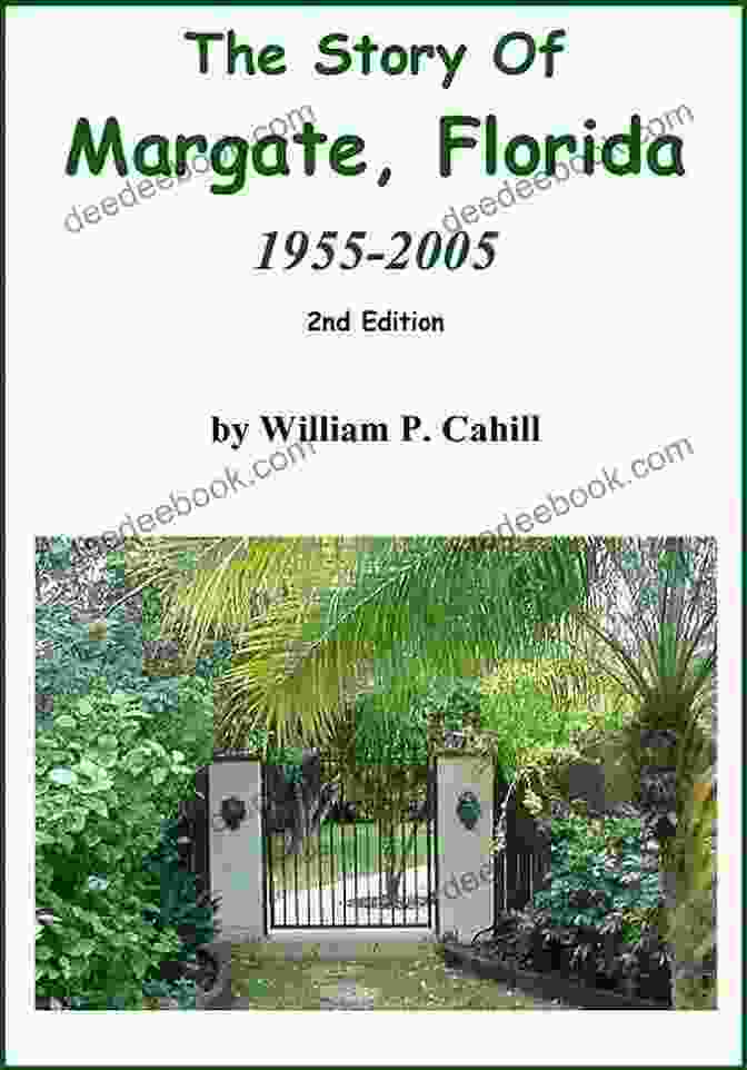 Margate, Florida The Story Of Margate Florida: 1955 2005