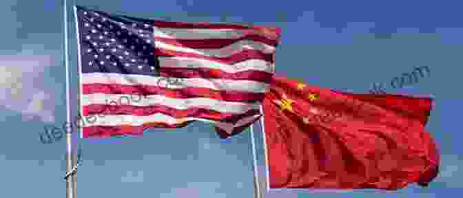 The Flags Of The United States And China Tangled Titans: The United States And China