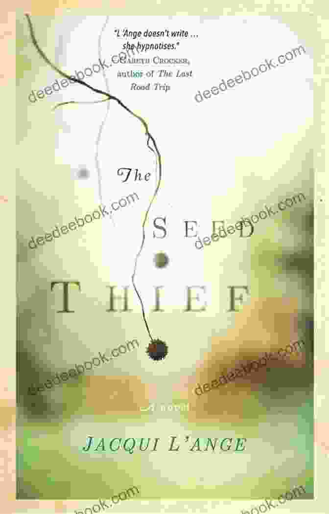 The Seed Thief Book Cover By Jacqui Ange The Seed Thief Jacqui L Ange