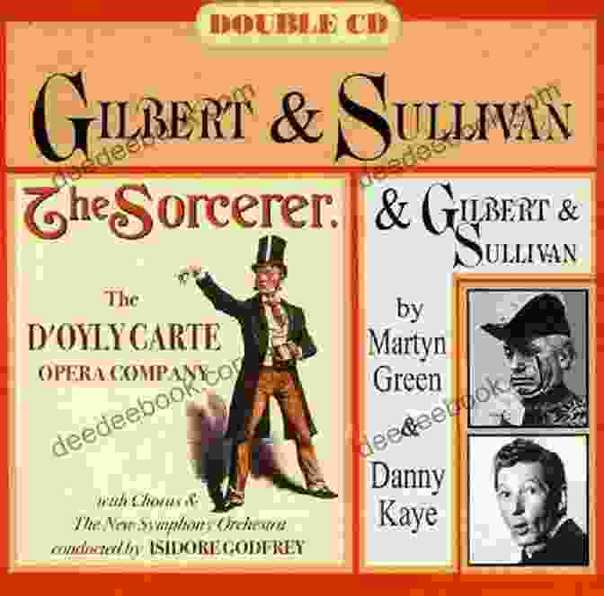 The Sorcerer Gilbert And Sullivan: The Players And The Plays