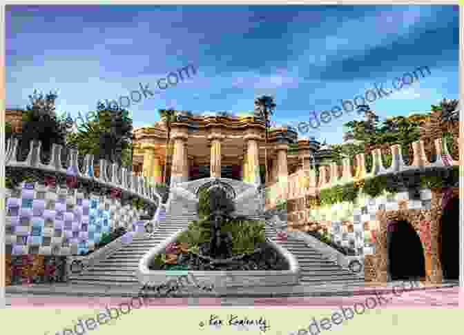 The Whimsical Park Güell, Designed By Antoni Gaudí In Barcelona, Spain Barcelona Top 20 Places To See Spain Edition