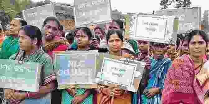 Villagers Protesting Against Land Acquisition In India, Showcasing The Widespread Resistance To Such Practices Dispossession Without Development: Land Grabs In Neoliberal India (Modern South Asia)