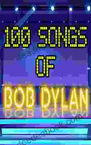 100 Songs Of Bob Dylan