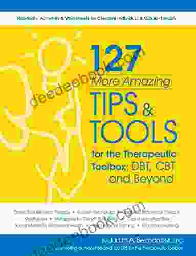 127 More Amazing Tips And Tools For The Therapeutic Toolbox
