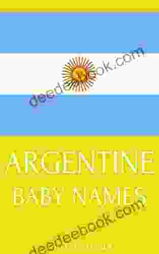 Argentine Baby Names: Names From Argentina For Girls And Boys