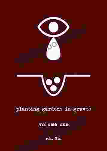 Planting Gardens In Graves R H Sin