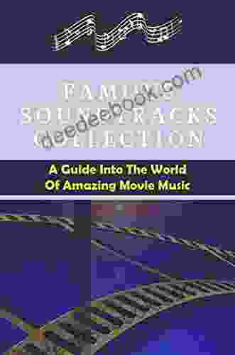 Famous Soundtracks Collection: A Guide Into The World Of Amazing Movie Music: Lyric Songs For Guitar