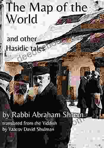 The Map Of The World: And Other Hasidic Tales