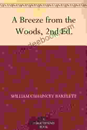 A Breeze From The Woods 2nd Ed