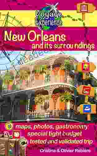 New Orleans And Its Surroundings: City Of Jazz History And Tasty Cuisine (Voyage Experience 13)