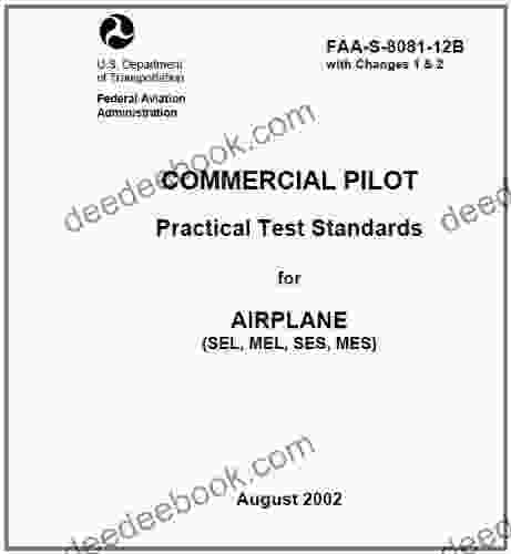COMMERCIAL PILOT Practical Test Standards For AIRPLANE (SEL MEL SES MES) Plus 500 Free US Military Manuals And US Army Field Manuals When You Sample This