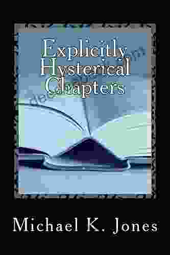 Explicitly Hysterical Chapters