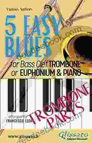 5 Easy Blues Trombone/Euphonium Piano (Trombone Parts) (5 Easy Blues For Trombone/Euphonium And Piano 3)
