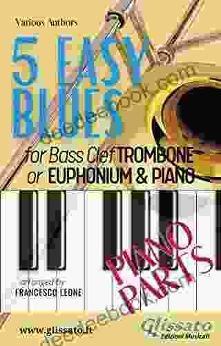 5 Easy Blues Trombone/Euphonium Piano (piano Parts) (5 Easy Blues For Trombone/Euphonium And Piano 2)