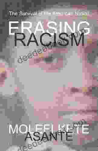 Erasing Racism: The Survival Of The American Nation
