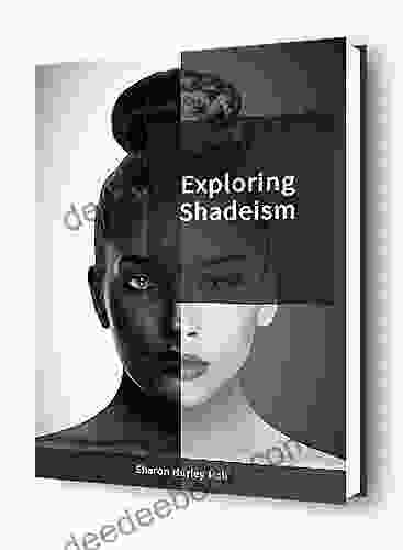 Exploring Shadeism Sharon Hurley Hall