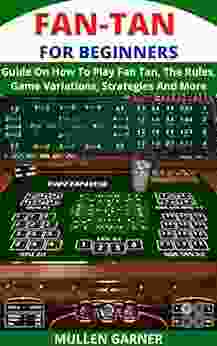 FAN TAN FOR BEGINNERS: Guide On How To Play Fan Tan The Rules Game Variations Strategies And More