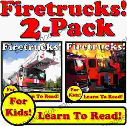 Fire Trucks 2 Pack Of Fire Truck EBooks Learn About Fire Trucks While Learning To Read (Over 95+ Photos Of Fire Trucks)