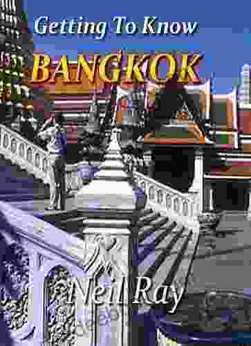 Getting To Know Bangkok