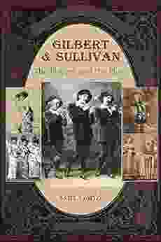 Gilbert And Sullivan: The Players And The Plays