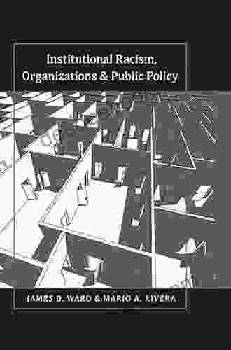 Institutional Racism Organizations Public Policy (Black Studies And Critical Thinking 46)