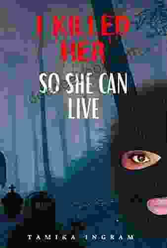 I Killed Her So She Can Live