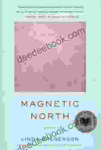 Magnetic North Linda Gregerson