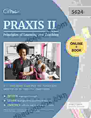 Praxis II Principles Of Learning And Teaching 7 12 Study Guide: Exam Prep With Practice Test Questions For The Praxis PLT Examination
