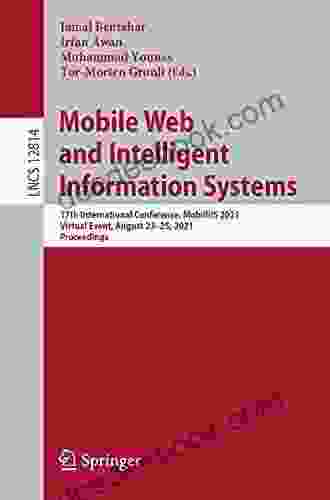 Mobile Web And Intelligent Information Systems: 17th International Conference MobiWIS 2024 Virtual Event August 23 25 2024 Proceedings (Lecture Notes In Computer Science 12814)