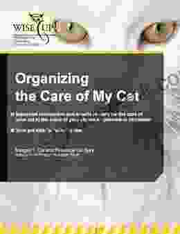 Organizing The Care Of My Cat (WiseUp Workbooks)