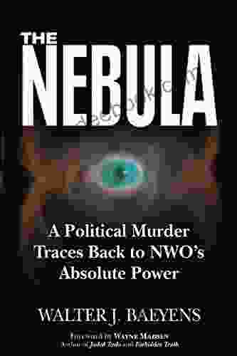 Nebula: A Politcal Murder Traces Back To NWO S Absolute Power