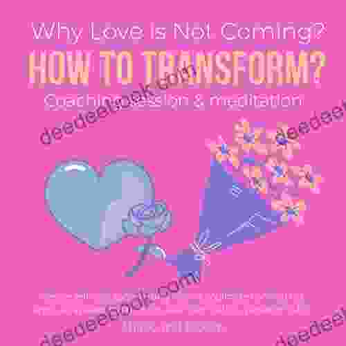 Why Love Is Not Coming? How To Transform? Coaching Session Meditation : Release Self Sabotage Letting Love In Soulmate Connection Spiritual Awakening Reunion Love From Within Paradigm Shift