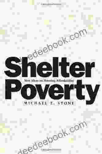 Shelter Poverty: New Ideas On Housing Affordability