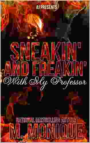 Sneakin Freakin With My Professor