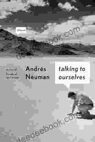 Talking To Ourselves: A Novel