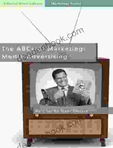 The ABCs Of Marketing: Media Advertising