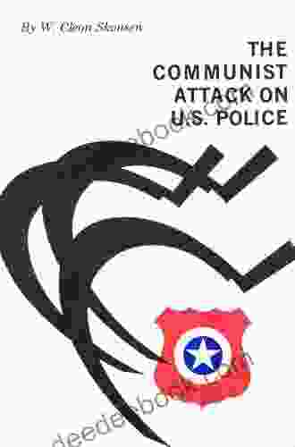 The Communist Attack On U S Police