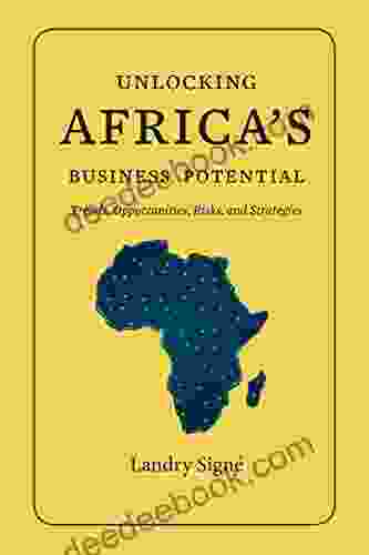 Unlocking Africa S Business Potential: Trends Opportunities Risks And Strategies