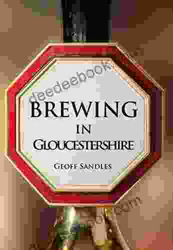 Brewing In Gloucestershire Geoff Sandles