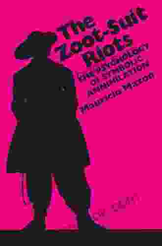 The Zoot Suit Riots: The Psychology Of Symbolic Annihilation (CMAS Mexican American Monograph 8)
