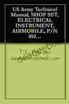 US Army Technical Manual SHOP SET ELECTRICAL INSTRUMENT AIRMOBILE P/N 4920 99 CL A80 NSN 4920 00 165 1453 TM 1 4920 447 13 P 1991