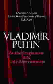 Vladimir Putin: Authoritarianism And Anti Americanism