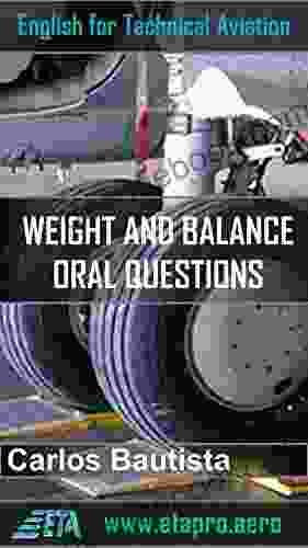 Weight And Balance Oral Questions (English For Technical Aviation: AMT General Oral 3)