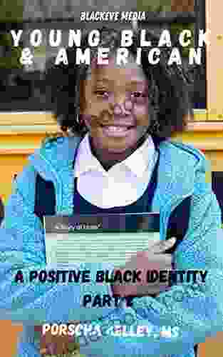 Young Black American: A Positive Black Identity (PART 2)